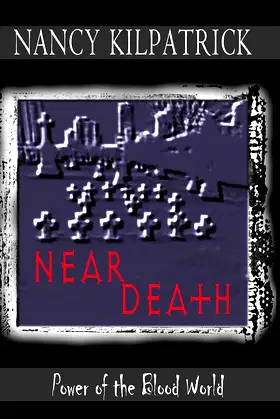 Near Death: Power of the Blood World poster