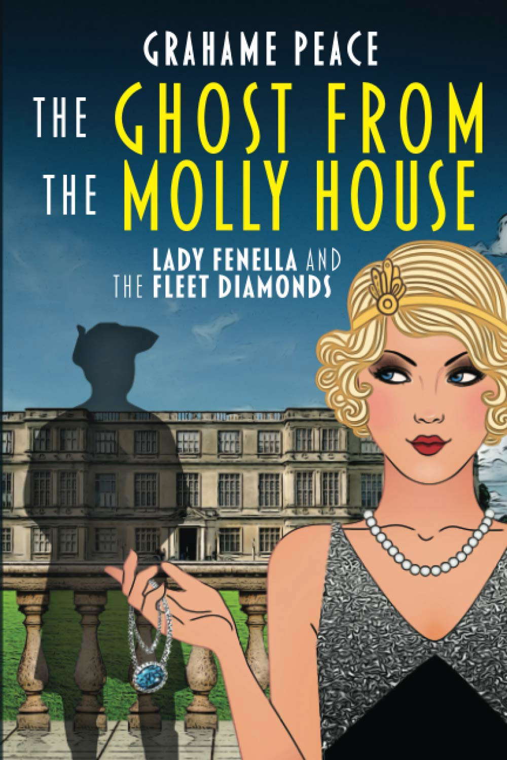 The Ghost from the Molly House. Lady Fenella and The Fleet Diamonds. poster