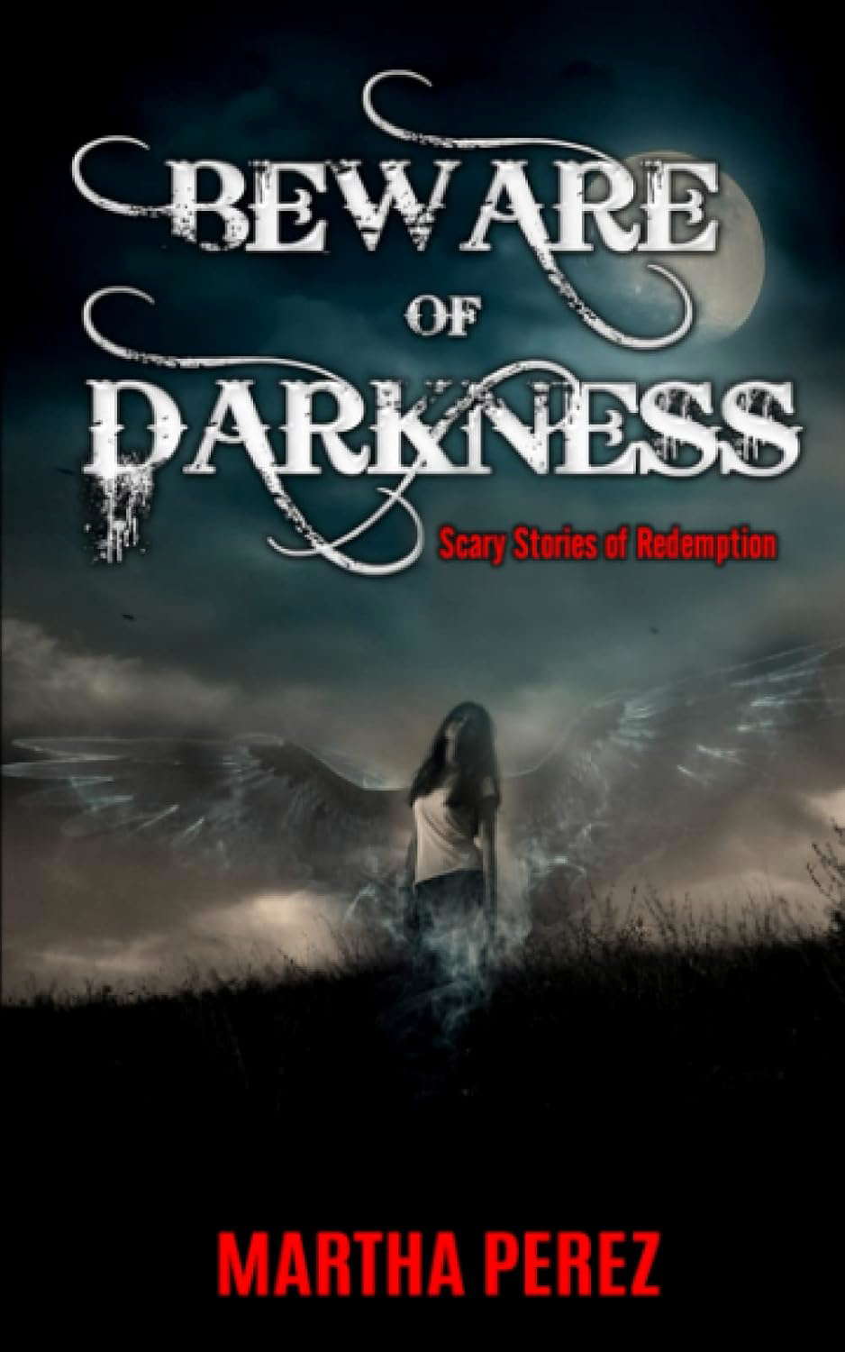 BEWARE OF DARKNESS: SCARY STORIES OF REDEMPTION poster