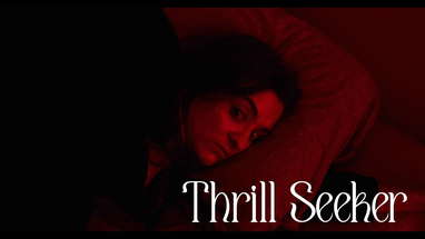 Thrill Seeker (Horror-Thriller Short Film) poster