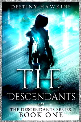 The Descendants (The Descendants Series Book 1) poster