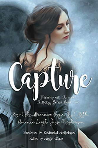 Capture: A Paranormal Romance Anthology (Flirtation with Darkness) poster
