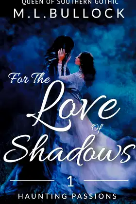 For the Love of Shadows (Haunting Passions) poster