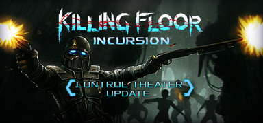 Killing Floor: Incursion capsule