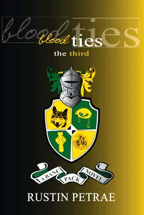Blood Ties: The Third: A Bane Pack Novel poster