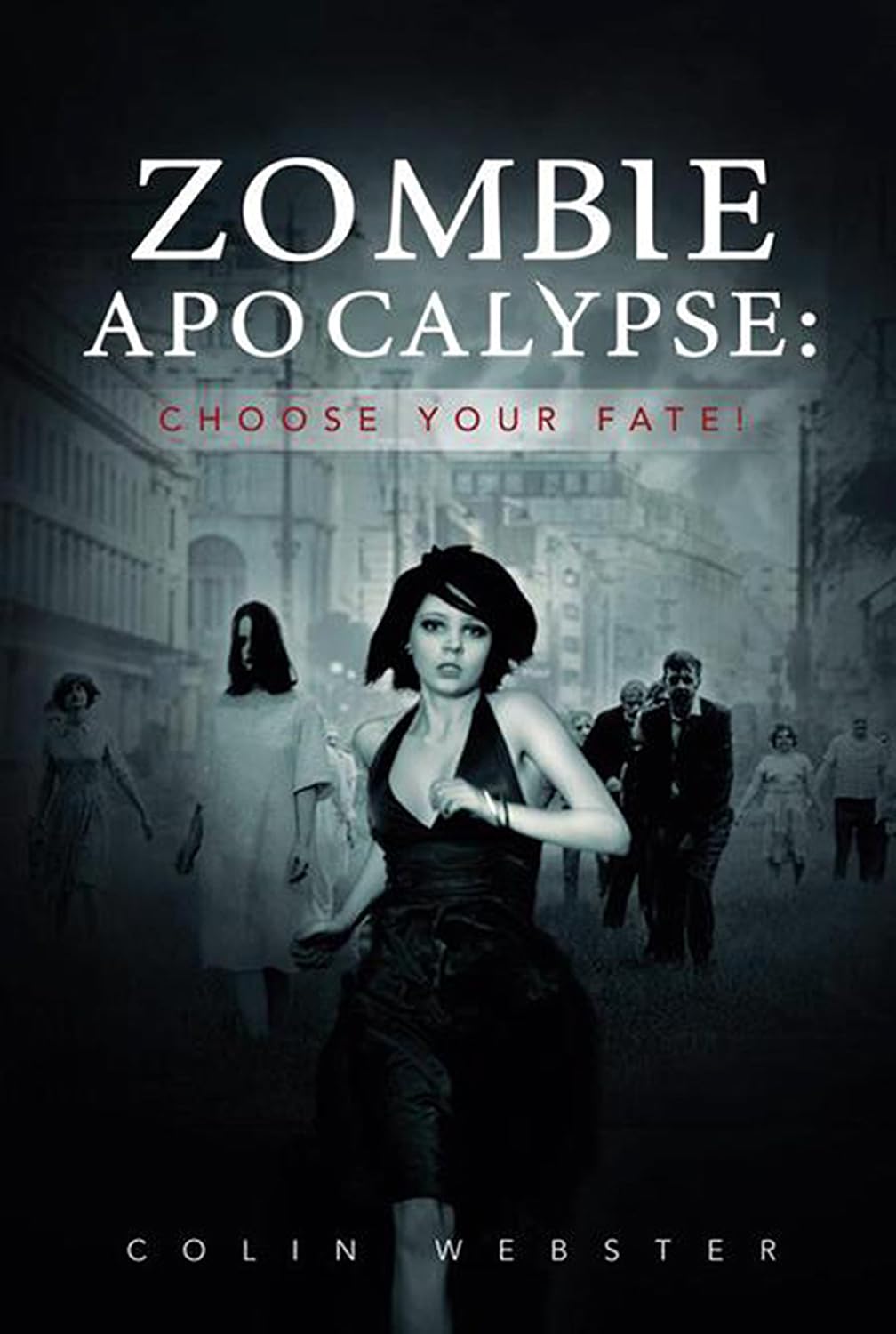 Zombie Apocalypse: Choose Your Fate! poster