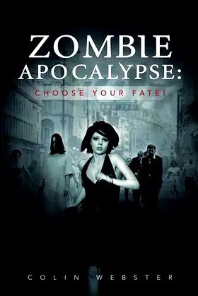 Zombie Apocalypse: Choose Your Fate! poster