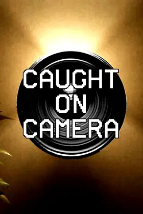Caught On Camera poster