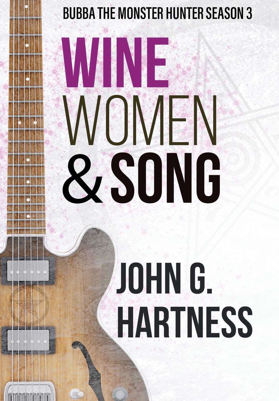 Wine, Women, & Song: Bubba the Monster Hunter Season 3 poster