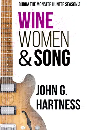 Wine, Women, & Song: Bubba the Monster Hunter Season 3 poster
