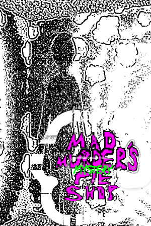 Mad Murder's Mystery Pie Shop poster