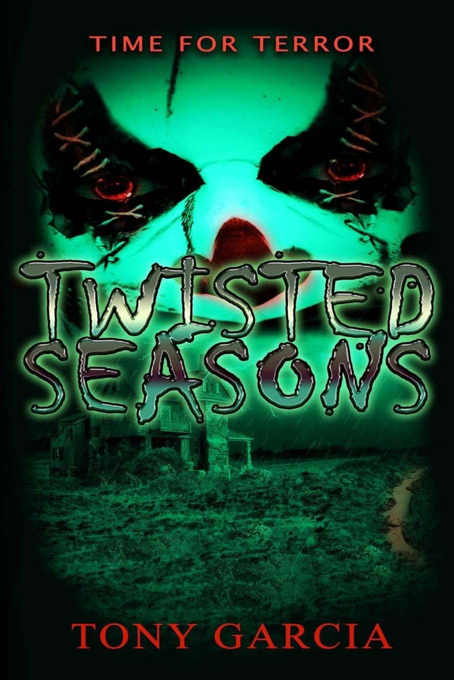Twisted Seasons: A Time for Terror poster