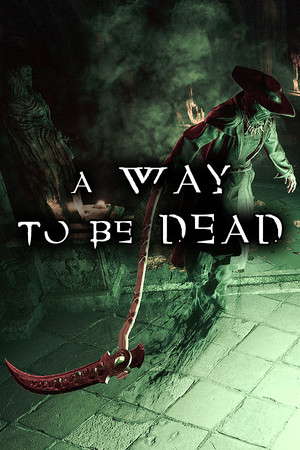 A Way To Be Dead poster