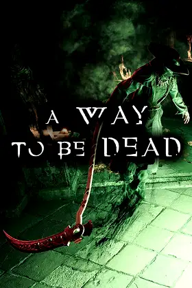A Way To Be Dead poster
