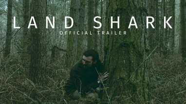 LAND SHARK Official Trailer poster