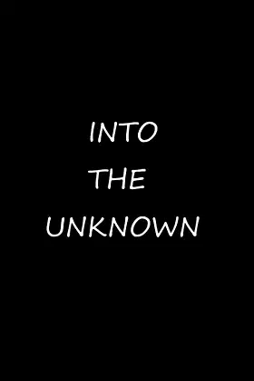 Into The Unknown poster