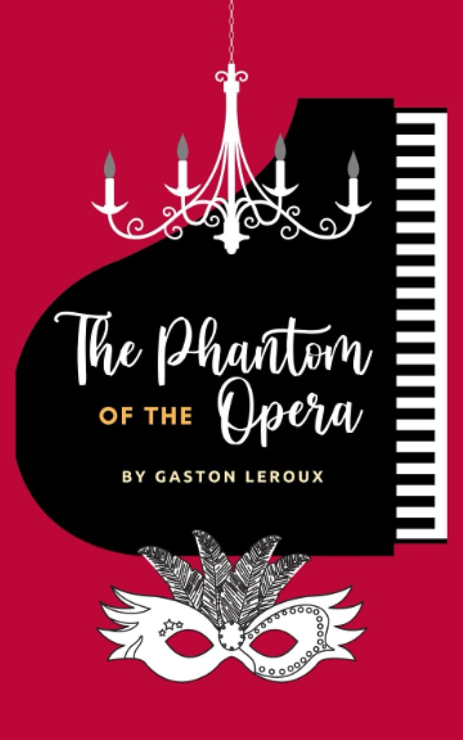 The Phantom of the Opera: The Original Gothic Mystery Romance Classic poster