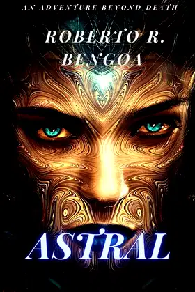Astral: An Adventure Beyond Death poster