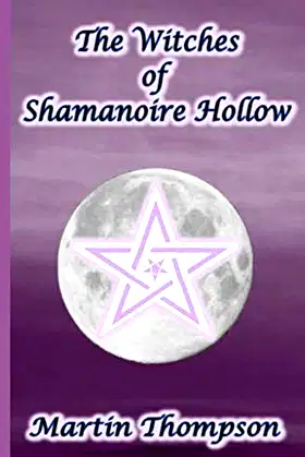 The Witches of Shamanoire Hollow poster