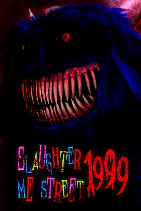 Slaughter Me Street: 1999 poster