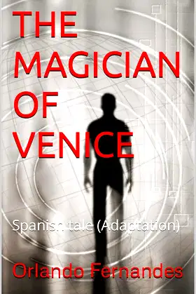 THE MAGICIAN OF VENICE: Spanish tale (Adaptation) poster