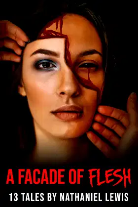 A Facade of Flesh: 13 Tales to Terrify poster