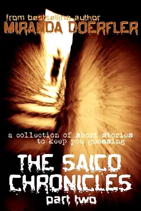 The Saico Chronicles: Part Two poster