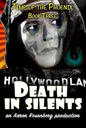 Death in Silents (Time of the Phoenix Book 3) poster