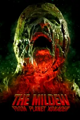 The Mildew from Planet Xonader poster