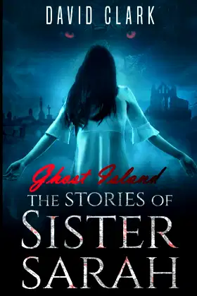 The Stories of Sister Sarah: Ghost Island poster