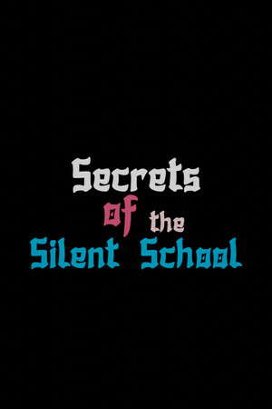Secrets of the Silent School poster