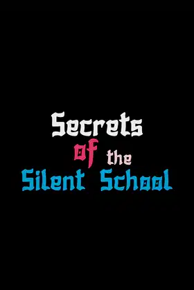 Secrets of the Silent School poster