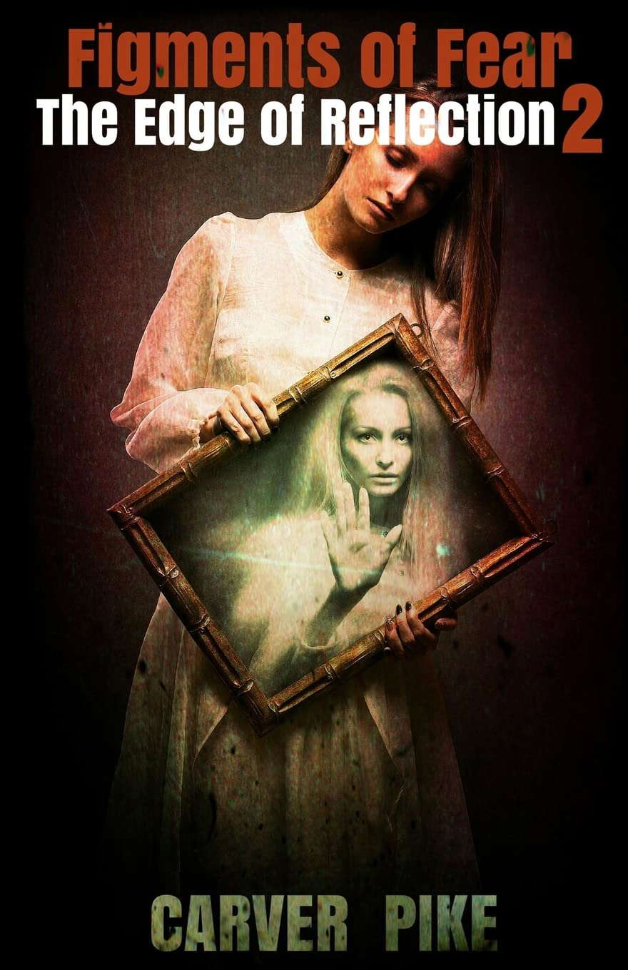 Figments of Fear: The Edge of Reflection: Book 2 poster