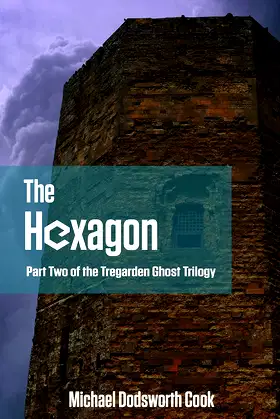 The Hexagon (The Tregarden Ghost Trilogy Book 2) poster