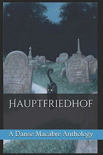 Hauptfriedhof: A Danse Macabre Anthology poster