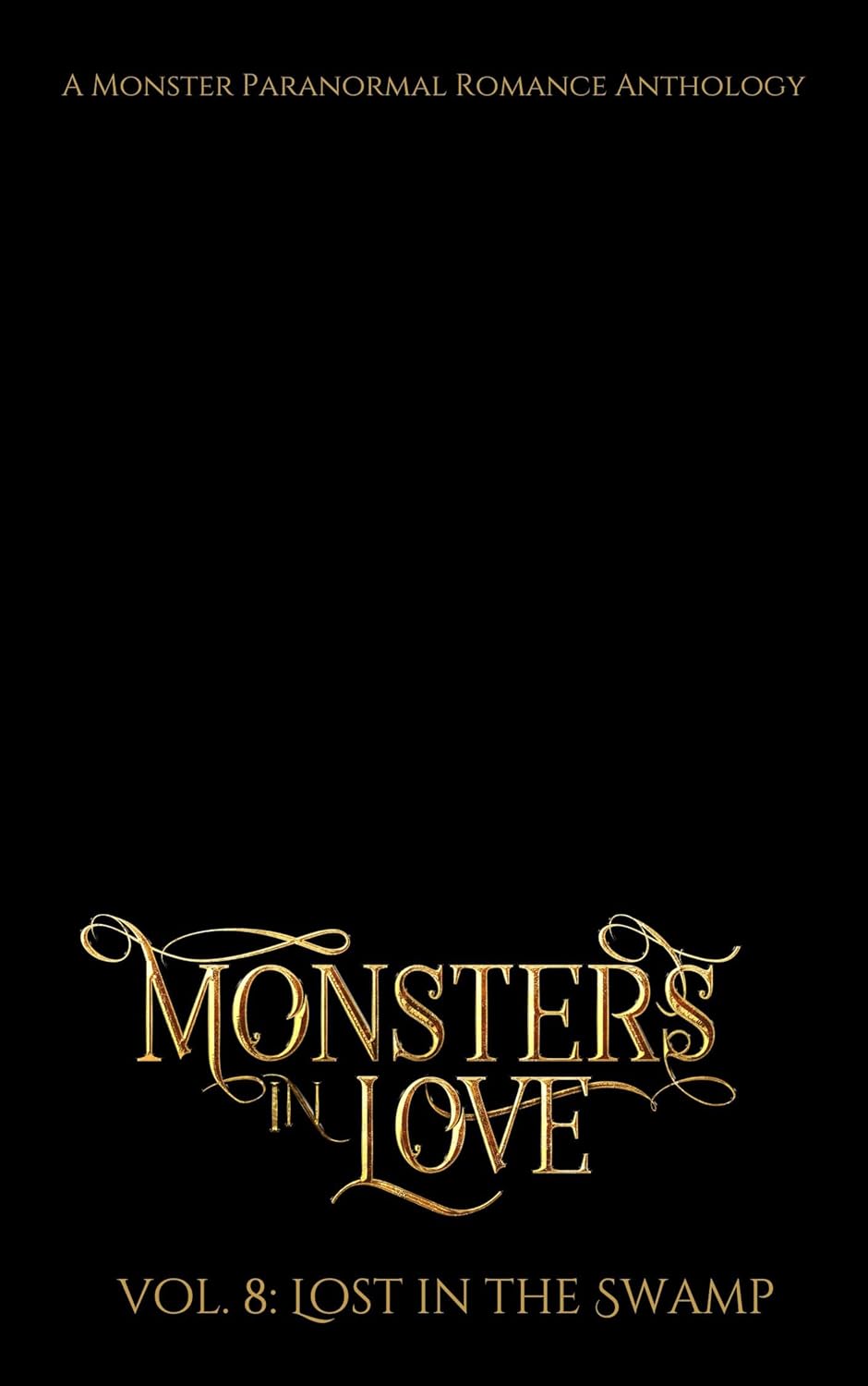 Monsters in Love: Lost in the Swamp: A Paranormal Monster Romance Anthology poster