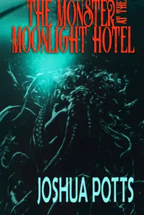 The Monster at the Moonlight Hotel poster