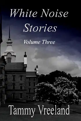 White Noise Stories - Volume Three poster