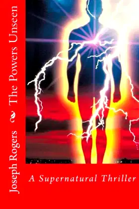 The Powers Unseen: A Supernatural Thriller poster