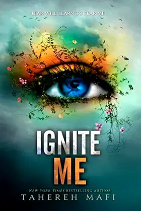 Ignite Me (Shatter Me Book 3) poster
