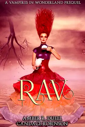 Rav: A Vampires in Wonderland Prequel poster