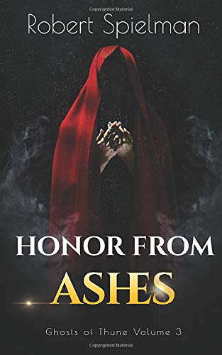 Honor From Ashes: Ghosts of Thune Volume 3 poster