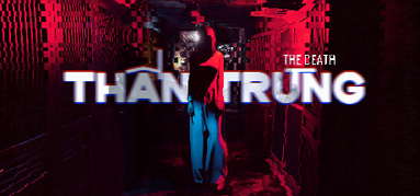 The Death | Thần Trùng capsule