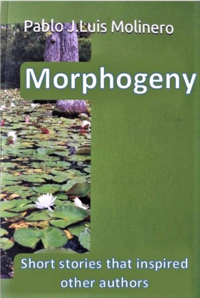Morphogeny: Short stories inspiring some other authors poster