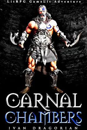 Carnal Chambers: A LitRPG Fantasy / GameLit Adventure poster
