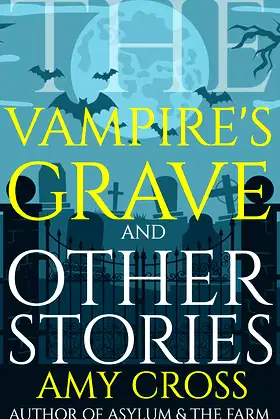 The Vampire's Grave and Other Stories (The Short Story Collections) poster