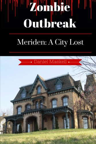 Zombie Outbreak: Meriden a city lost poster
