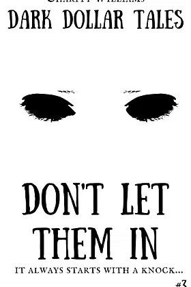Dark Dollar Tales: Don't Let Them In poster