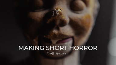 MAKING A  KILLER DOLL FILM  - Doll House Behind the Scenes poster