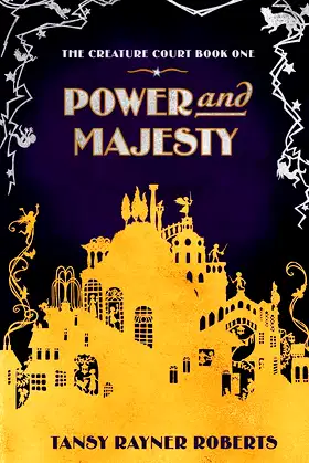 Power and Majesty (Creature Court Book 1) poster